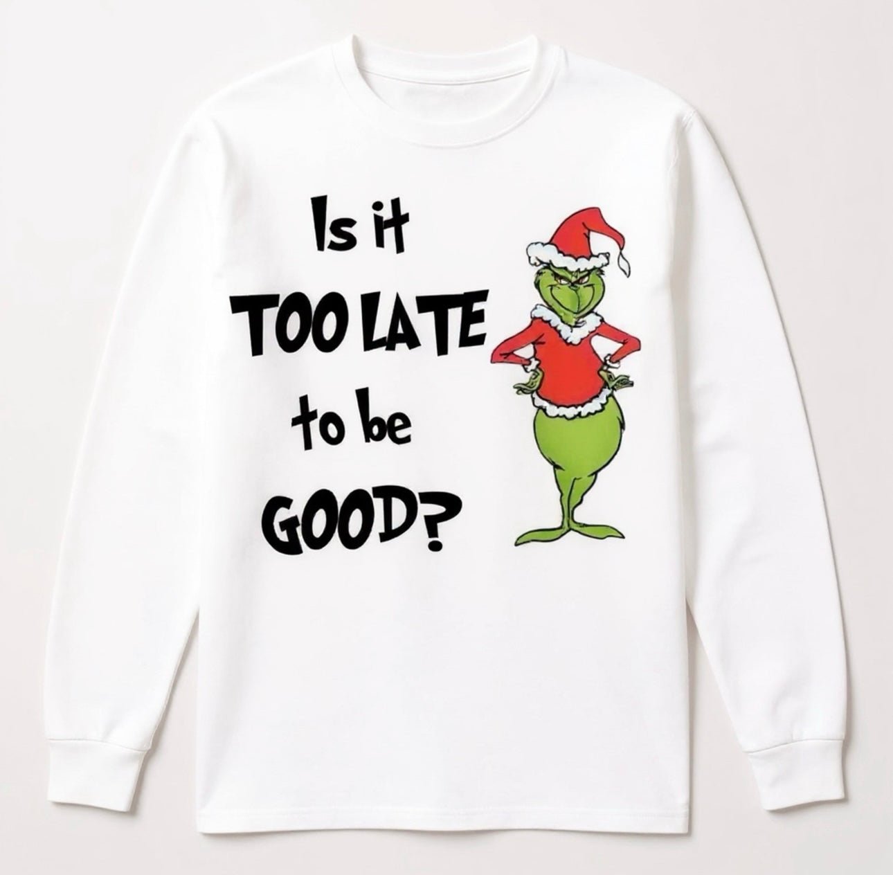 Kids Grinch “Is is too late to be good Tshirt - That’s so Stella