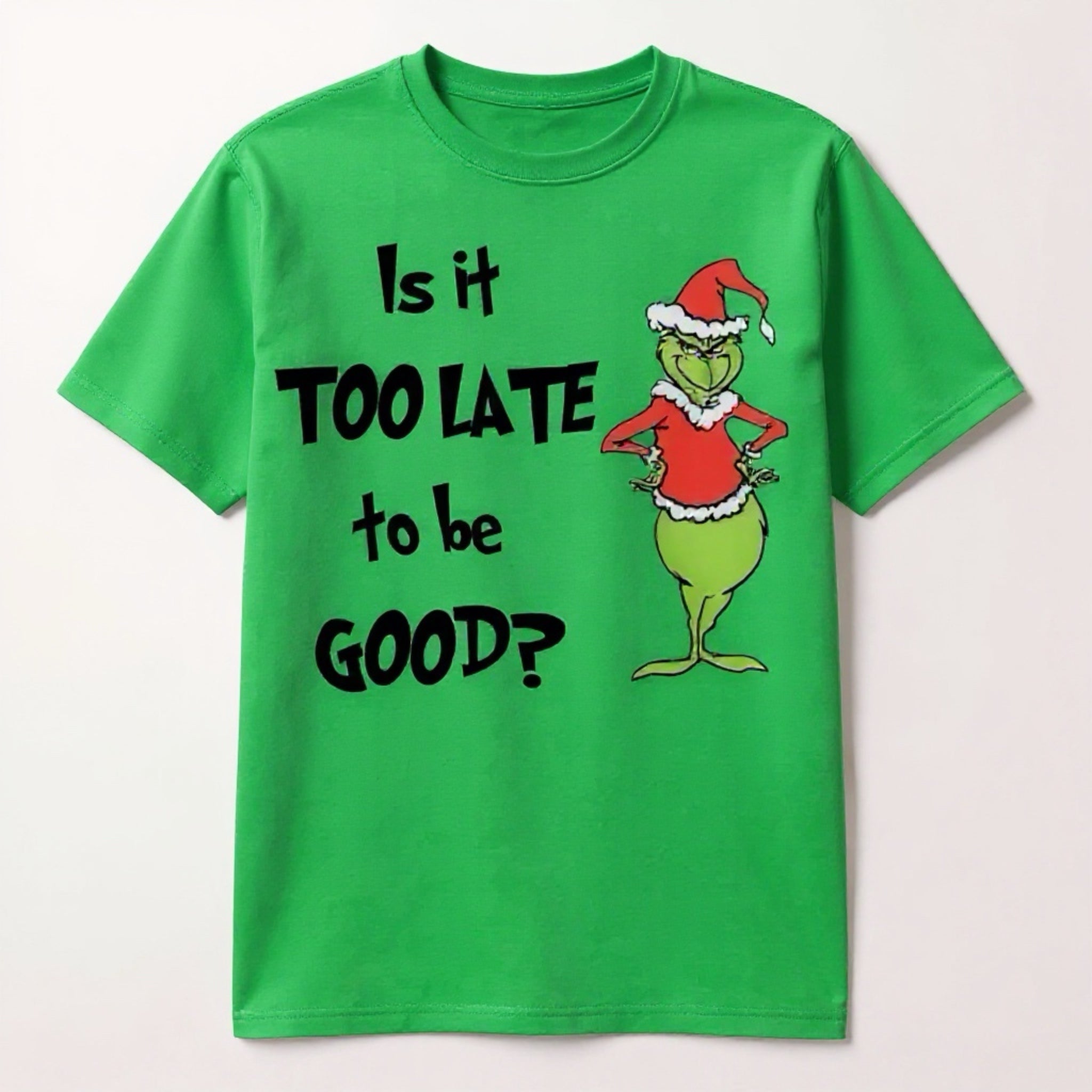 Kids Grinch “Is is too late to be good Tshirt - That’s so Stella